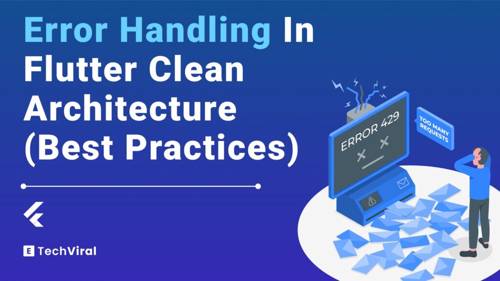 error handling in flutter clean architecture strategies
